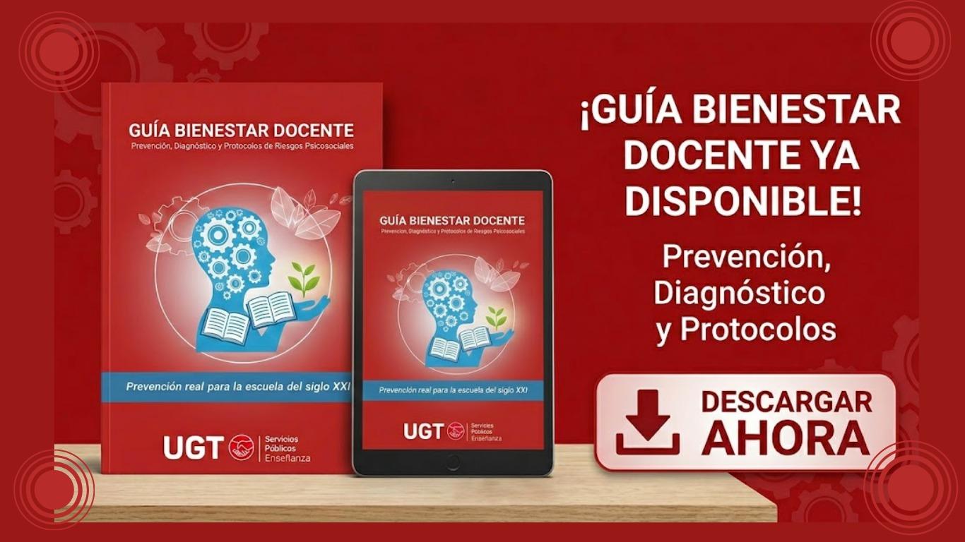 UGT SP lanza una Guía de Bienestar Docente y exige una actualización urgente del catálogo de enfermedades profesionales